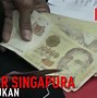 1000 Dolar Singapura Berapa Rupiah